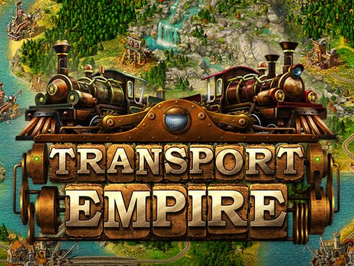 Scarica Transport empire gratis per Android.