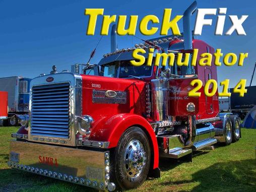 Scarica Truck fix simulator 2014 gratis per Android.