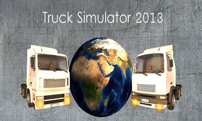 Scarica Truck Simulator 2013 gratis per Android.