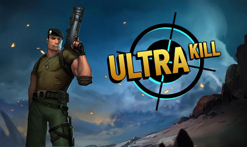 Scarica Ultra kill gratis per Android.