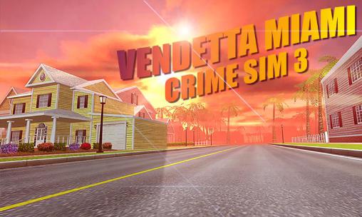 Scarica Vendetta Miami: Crime sim 3 gratis per Android.