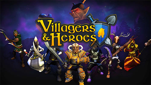 Scarica Villagers and heroes 3D MMO gratis per Android 4.3.