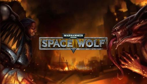 Scarica Warhammer 40000: Space wolf gratis per Android 4.0.