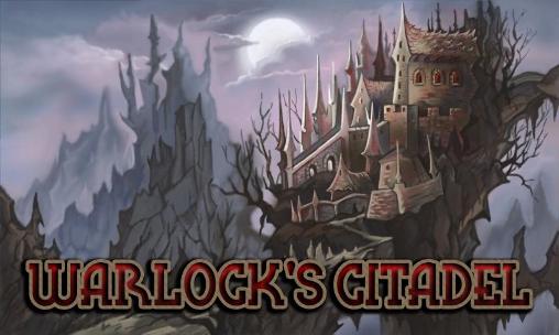 Scarica Warlock's citadel gratis per Android.