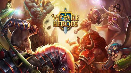 Scarica We are heroes gratis per Android.
