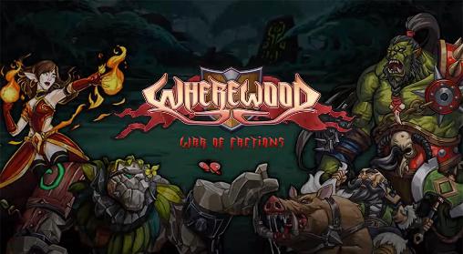 Scarica Wherewood: War of factions gratis per Android 4.0.3.