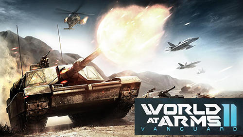 Scarica World at arms 2: Vanguard gratis per Android.