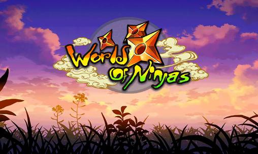 Scarica World of ninjas: Will of fire gratis per Android.