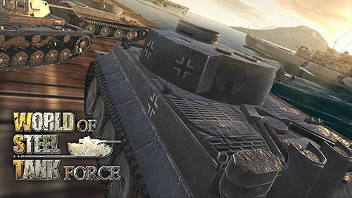 Scarica World of steel: Tank force gratis per Android.