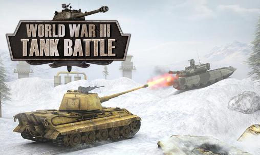 Scarica World war 3: Tank battle gratis per Android.