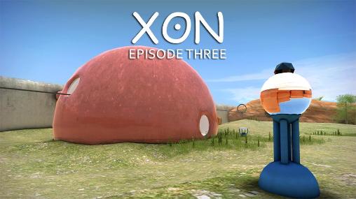 XON: Episode three