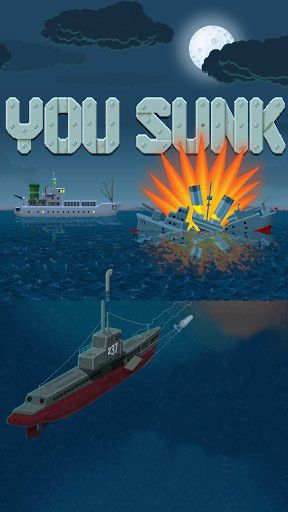 Scarica You sunk: Submarine game gratis per Android.
