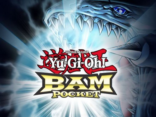 Scarica Yu-Gi-Oh! Bam: Pocket gratis per Android 2.3.5.