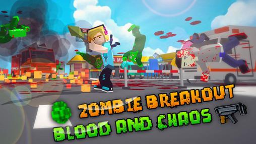 Scarica Zombie breakout: Blood and chaos gratis per Android.