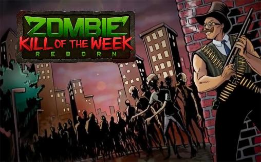 Scarica Zombie kill of the week: Reborn gratis per Android.