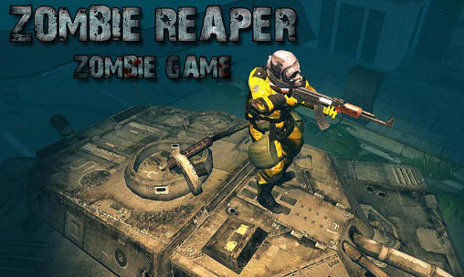 Zombie reaper: Zombie game