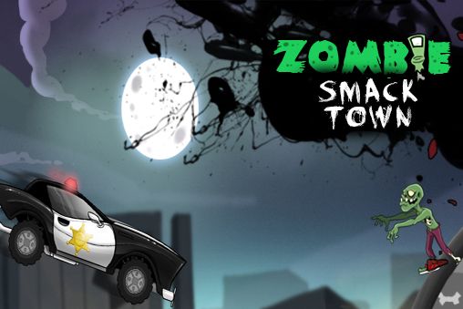 Zombie smack town