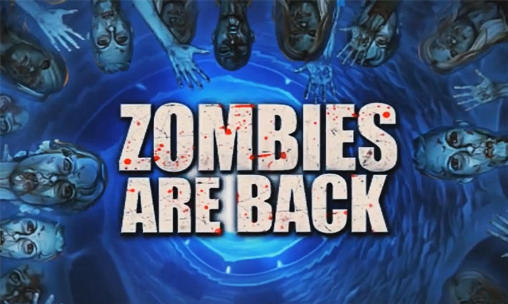Scarica Zombies are back gratis per Android.