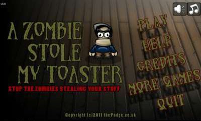 Scarica A zombie stole my toaster gratis per Android.