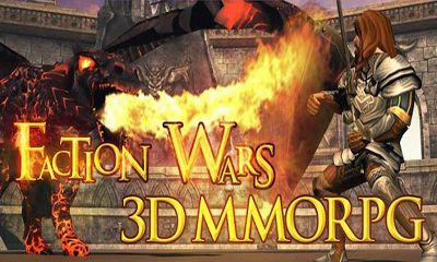 Scarica Faction Wars 3D MMORPG gratis per Android.