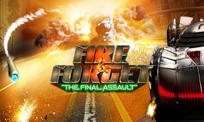 Scarica Fire & Forget. The Final Assault gratis per Android.