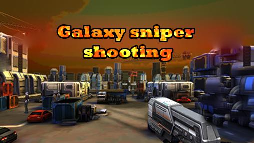 Scarica Galaxy sniper shooting gratis per Android.