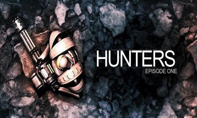 Scarica Hunters Episode One gratis per Android.