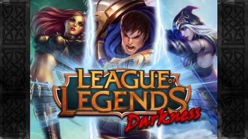 Scarica League of legends: Darkness gratis per Android.