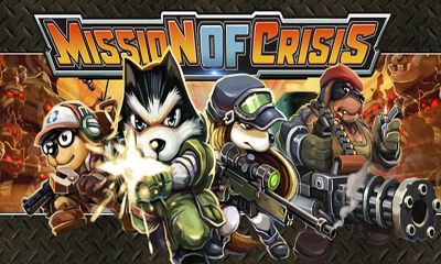 Scarica Mission Of Crisis gratis per Android.