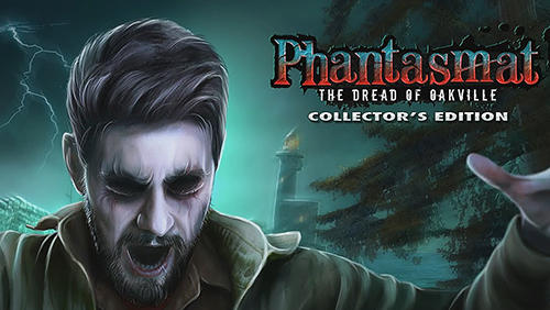 Scarica Phantasmat: The dread of Oakville. Collector’s edition gratis per Android.