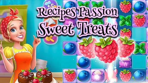 Scarica Recipes passion: Sweet treats gratis per Android.