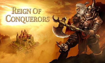 Scarica Reign of conquerors gratis per Android.