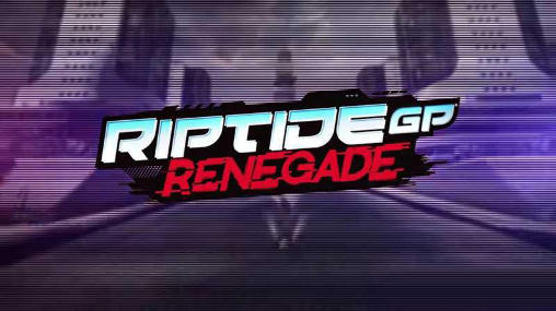 Scarica Riptide GP: Renegade gratis per Android.