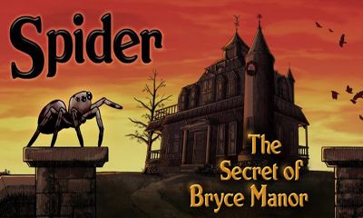 Scarica Spider Secret of Bryce Manor gratis per Android.