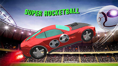 Scarica Super rocketball: Multiplayer gratis per Android.