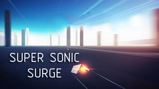 Scarica Super sonic surge gratis per Android.