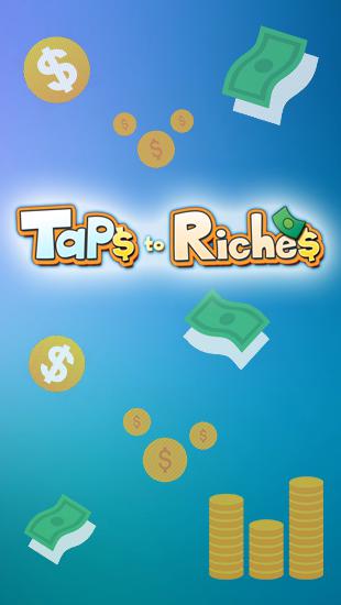 Scarica Taps to riches gratis per Android.