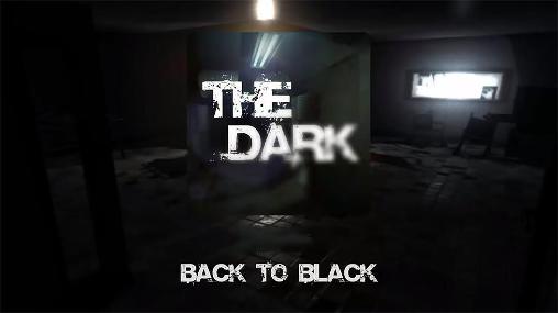 Scarica The dark: Back to black gratis per Android.