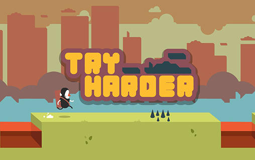 Scarica Try harder gratis per Android.