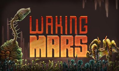 Scarica Waking Mars gratis per Android.