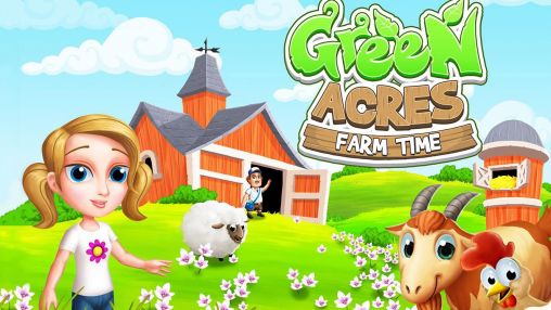 Scarica Green acres: Farm time gratis per Android.