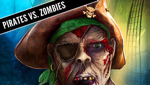 Scarica Pirates vs. zombies by Amphibius developers gratis per Android.