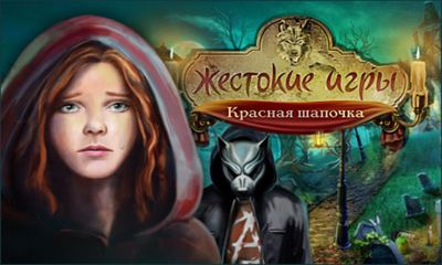 Scarica Cruel Games: Red Riding Hood gratis per Android.