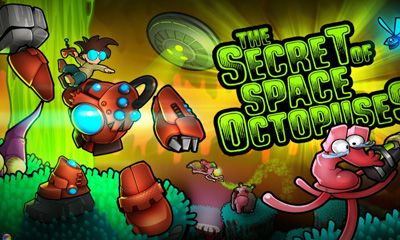 Scarica The Secret Of Space Octopuses gratis per Android.