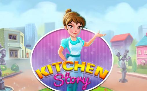 Scarica Kitchen story gratis per Android.