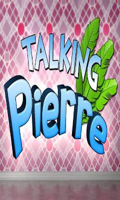 Talking Pierre