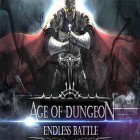 Con gioco Elf City per Android scarica gratuito Age of dundeon: Endless battle sul telefono o tablet.