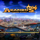 Con gioco Mini vehicles run per Android scarica gratuito Akanros Town Story sul telefono o tablet.