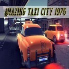 Con gioco Rocket valley tycoon per Android scarica gratuito Amazing taxi city 1976 V2 sul telefono o tablet.