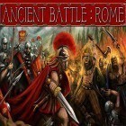Con gioco Order Up!! To Go per Android scarica gratuito Ancient battle: Rome sul telefono o tablet.